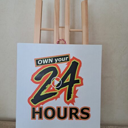 Own Your 24 Hours