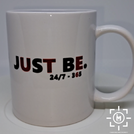 Just Be.
